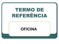 TERMO DE REFERÊNCIA